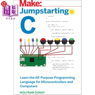 海外直订Jumpstarting C: Learn the All-Purpose Programming Language for Microcontrollers  入门C:学习微控制器和计算机