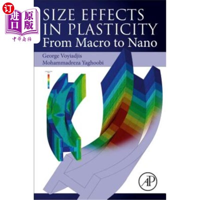 海外直订Size Effects in Plasticity: From Macro to Nano 塑性中的尺寸效应:从宏观到纳米