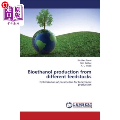 海外直订Bioethanol production from different feedstocks