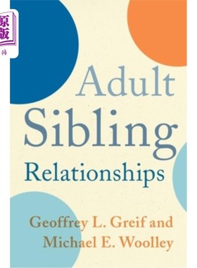 海外直订医药图书Adult Sibling Relationships 成年兄弟姐妹关系