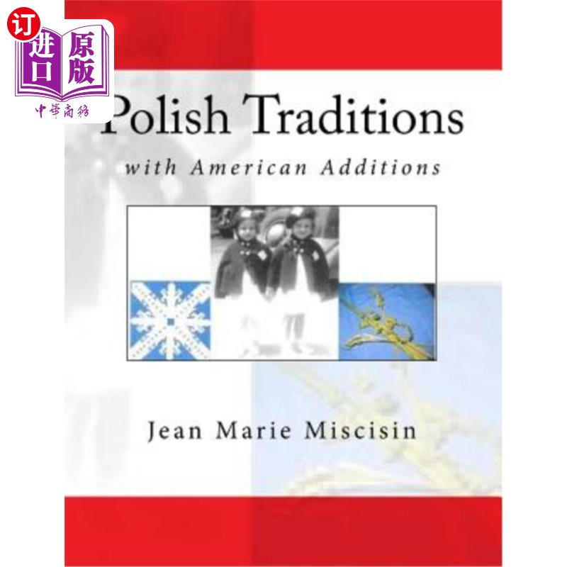 海外直订Polish Traditions: With American Additions 波兰传统：加入美国元素
