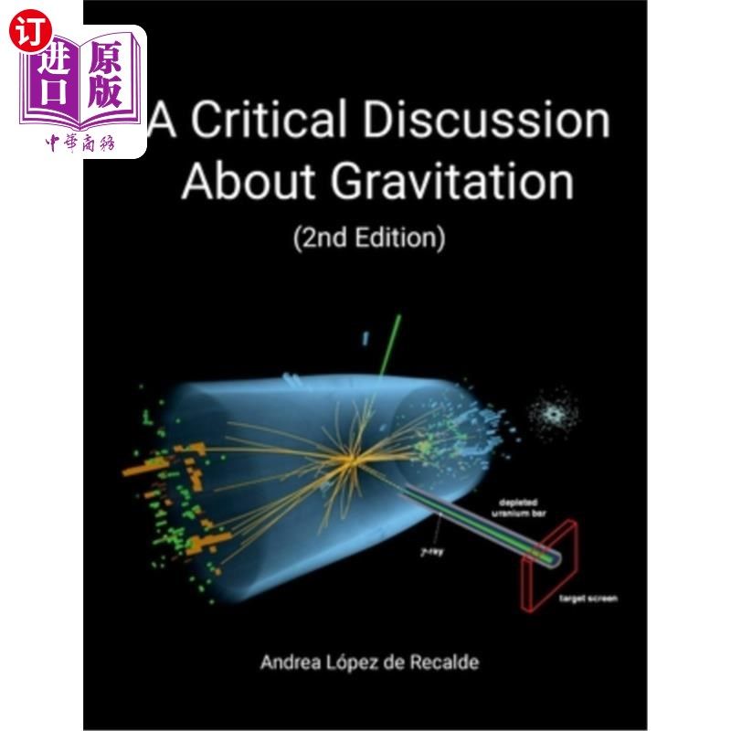 海外直订A Critical Discussion About Gravitation (2nd Edition) 关于万有引力的批判性讨论（第二版）
