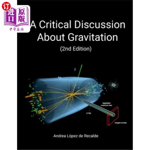 海外直订A Critical Discussion About Gravitation (2nd Edition) 关于万有引力的批判性讨论（第二版）