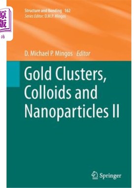 海外直订Gold Clusters, Colloids and Nanoparticles II 金团簇、胶体和纳米颗粒2