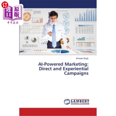 海外直订AI-Powered Marketing: Direct and Experiential Campaigns 人工智能驱动的营销：直接和体验式活动