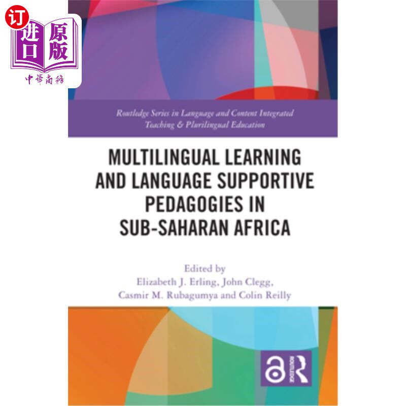 海外直订Multilingual Learning and Language Supportive Pedagogies in Sub-Saharan Africa 撒哈拉以南非洲地区的多语言学