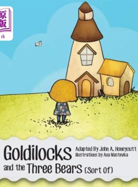 海外直订Goldilocks and the Three Bears (Sort Of) 金凤花和三只熊（差不多）