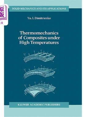 海外直订Thermomechanics of Composites Under High Temperatures 高温下复合材料的热力学