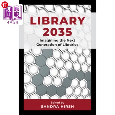 海外直订Library 2035: Imagining the Next Generation of Libraries Library 2035: Imagining the Next G