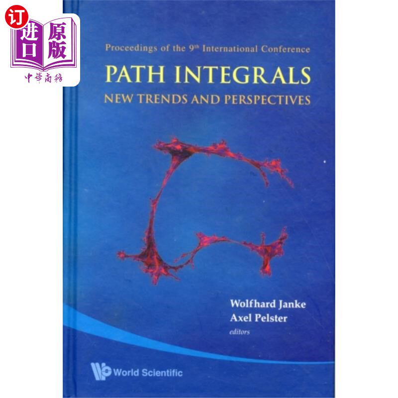 海外直订Path Integrals--new Trends And Perspectives - Pr... 路径积分——新的趋势和展望——第9届国际会议论文集