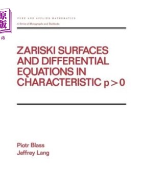 海外直订Zariski Surfaces and Differential Equations in Characteristic P Zariski曲面与特征P中的微分方程