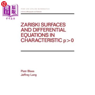 海外直订Zariski Surfaces and Differential Equations in Characteristic P Zariski曲面与特征P中的微分方程