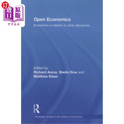 海外直订Open Economics: Economics in Relation to Other Disciplines 开放经济学:经济学与其他学科的关系