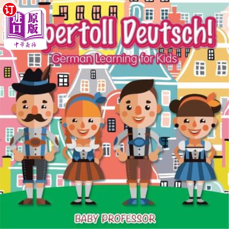 海外直订Supertoll Deutsch! German Learning for Kids 超级德国！儿童德语学习