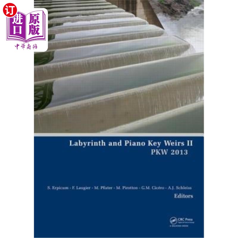 海外直订Labyrinth and Piano Key Weirs II 迷宫与钢琴键堰2