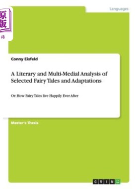 海外直订A Literary and Multi-Medial Analysis of Selected Fairy Tales and Adaptations 《童话选集》及其改编的文学与多
