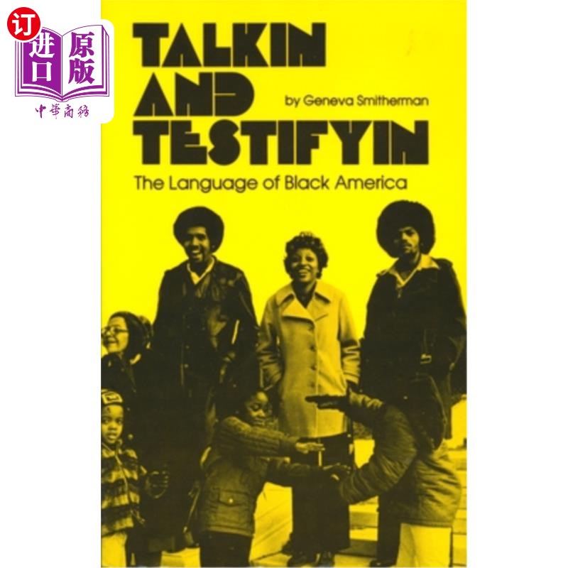 海外直订Talkin and Testifyin: The Language of Black America (Revised) 谈话与作证：美国黑人语言（修订版）