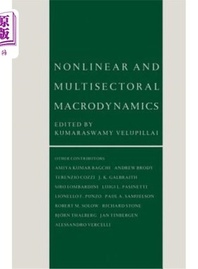 海外直订Nonlinear and Multisectoral Macrodynamics: Essays in Honour of Richard Goodwin 非线性和多部门宏观动力学：纪