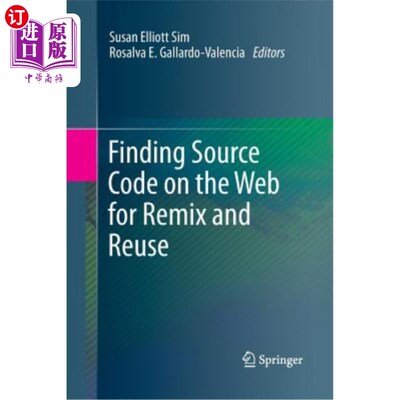 海外直订Finding Source Code on the Web for Remix and Reuse 在Web上寻找源代码进行重新组合和重用