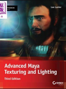 现货 高级玛雅贴图与灯光 第3版 Advanced Maya Texturing And Lighting 英文原版 Lee Lanier【中商原版】Wiley