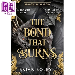 Burns 第2部 Bond 血翼学院系列 英文原版 中商原版 浪漫奇幻故事 Boleyn 灼热之契 The Briar that