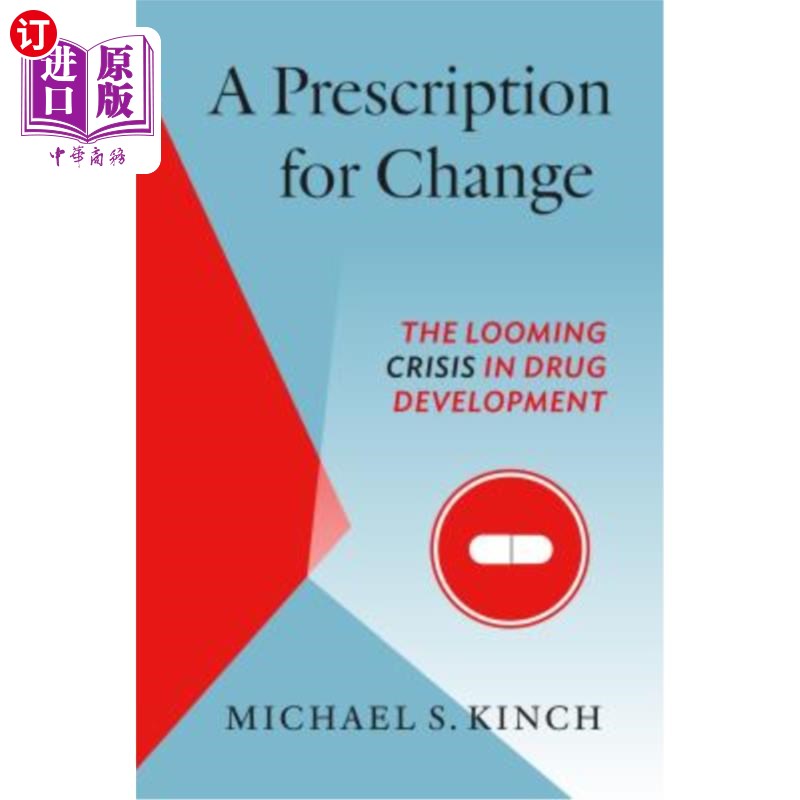 海外直订医药图书A Prescription for Change: The Looming Crisis in Drug Development 改变的处方:药物开发中迫在眉睫的危