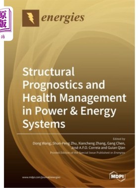 海外直订Structural Prognostics and Health Management in Power & Energy Systems 电力和能源系统的结构预测和健康管理