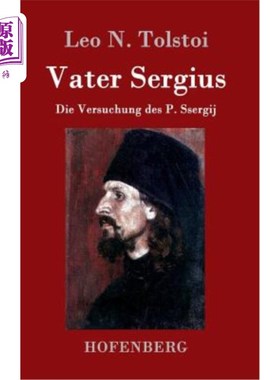 海外直订德语 Vater Sergius: Die Versuchung des P. Ssergij 塞尔吉乌斯老爹