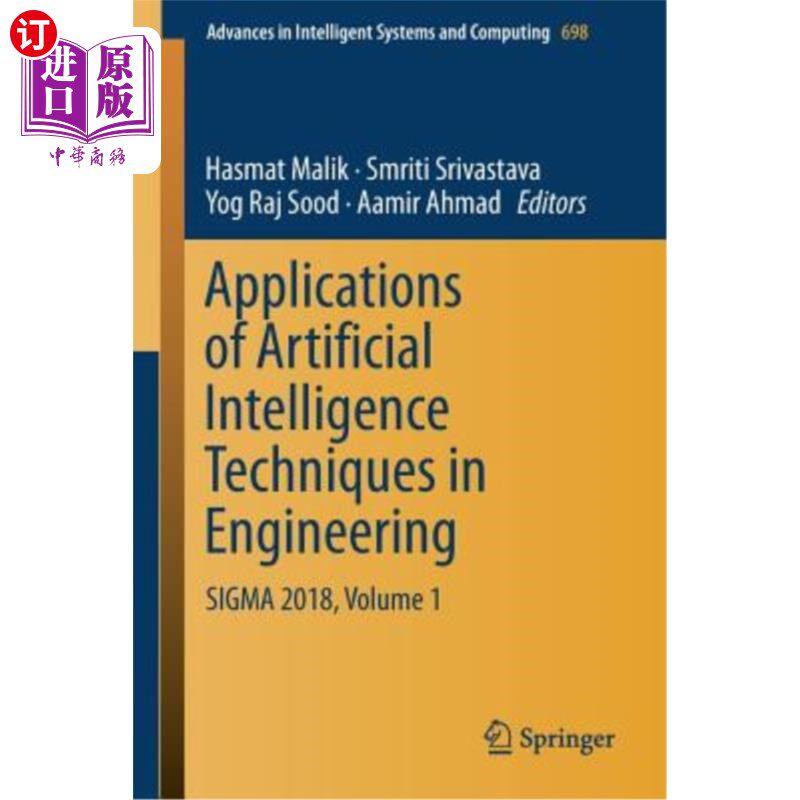 海外直订Applications of Artificial Intelligence Techniques in Engineering: SIGMA 2018, V 人工智能技术在工程中的应用