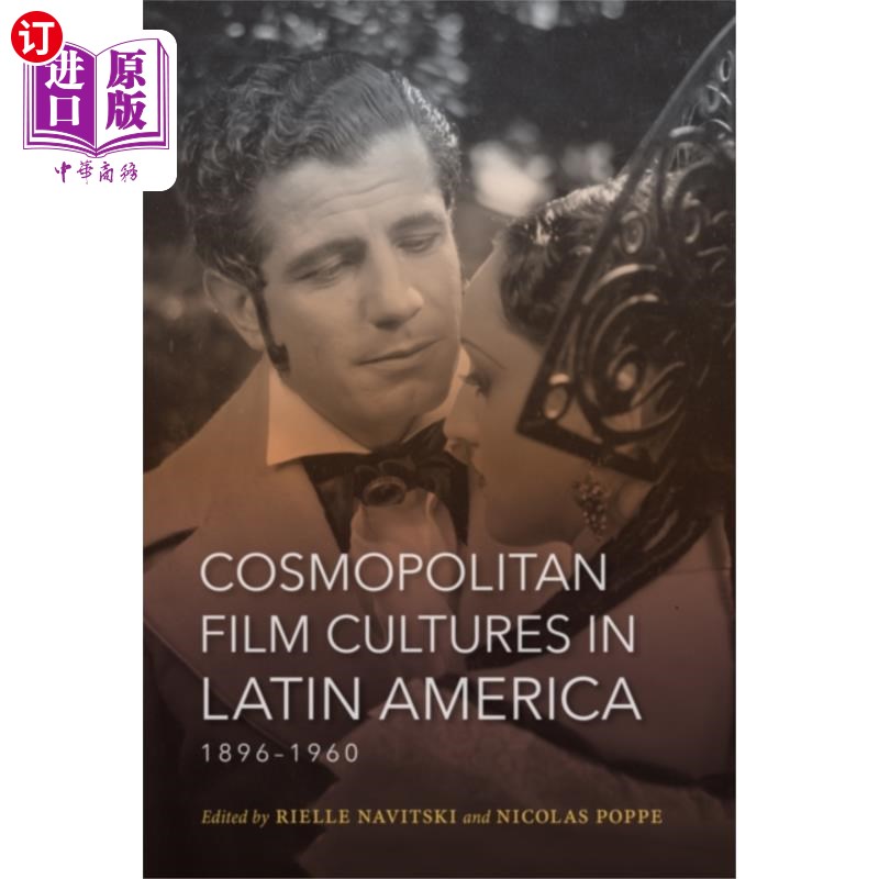 海外直订Cosmopolitan Film Cultures in Latin America, 189...拉丁美洲的世界性电影文化，1896-1960-封面
