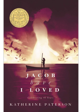 现货 纽伯瑞：我和我的双胞胎妹妹（纽伯瑞金奖）Jacob Have I Loved 英文原版 儿童章节书 文学小说故事书 精品读物【中商原版】