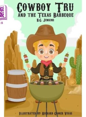 海外直订Cowboy Tru and the Texas Barbeque 牛仔特鲁和德州烧烤