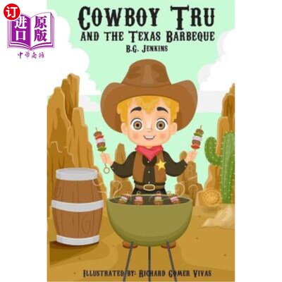 海外直订Cowboy Tru and the Texas Barbeque 牛仔特鲁和德州烧烤