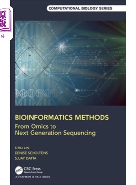 海外直订Bioinformatics Methods: From Omics to Next Generation Sequencing 生物信息学方法:从组学到下一代测序