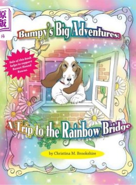 海外直订Bumpy's Big Adventure-A Trip to the Rainbow Bridge 颠簸的大冒险——彩虹桥之旅