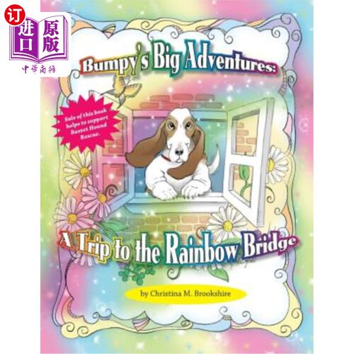 海外直订Bumpy's Big Adventure-A Trip to the Rainbow Bridge 颠簸的大冒险——彩虹桥之旅