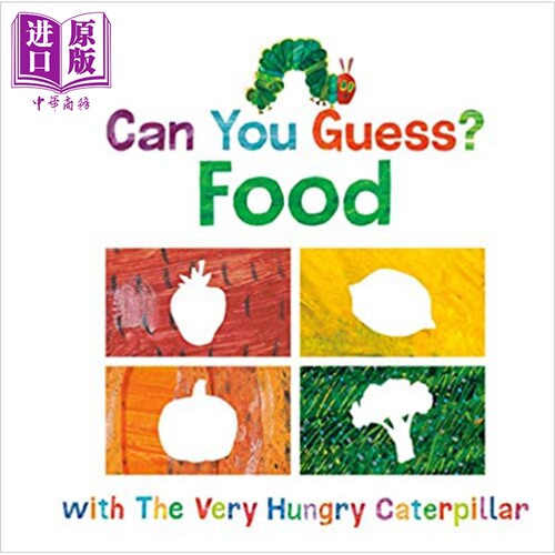 The Very Hungry Caterpillar Can You Guess Food 艾瑞卡尔毛毛虫让你猜猜食物 英文原版儿童绘本 早教纸板书【中商原版】