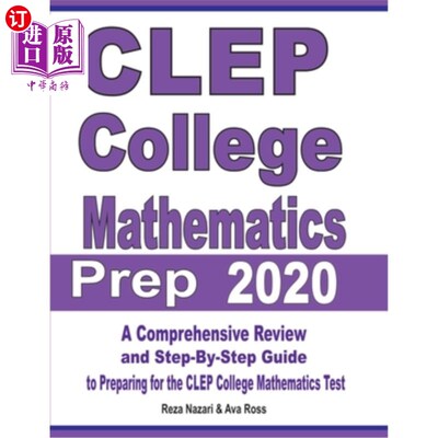 海外直订CLEP College Mathematics Prep 2020: A Comprehensive Review and Step-By-Step Guid CLEP Colle