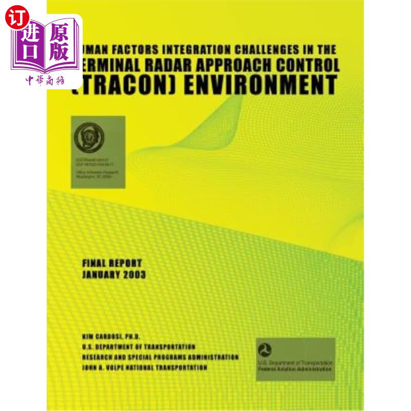 海外直订Human Factors Integration Challenges in the Terminal Radar Approach Control (TRA 终端雷达进近控制(T