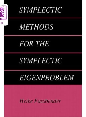 海外直订Symplectic Methods for the Symplectic Eigenproblem 辛特征问题的辛方法