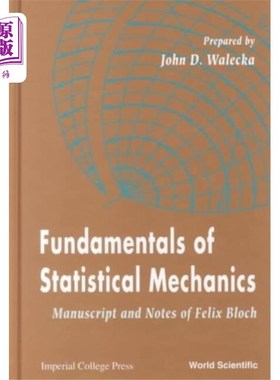 海外直订Fundamentals Of Statistical Mechanics: Manuscrip... 统计力学基础:Felix Bloch的手稿和笔记