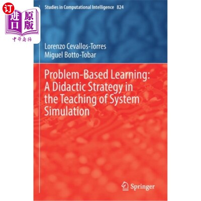 海外直订Problem-Based Learning: A Didactic Strategy in the Teaching of System Simulation 基于问题的学习：系统仿真教