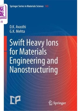 海外直订Swift Heavy Ions for Materials Engineering and Nanostructuring 快速重离子用于材料工程和纳米结构