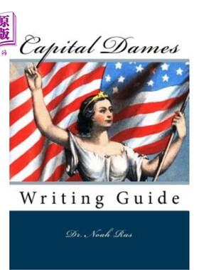 海外直订Capital Dames: Writing Guide 首都夫人：写作指南