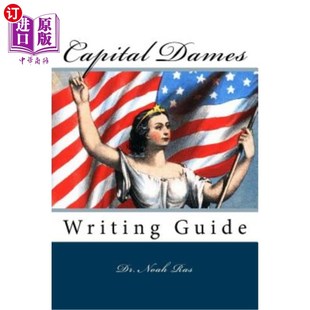 海外直订Capital Dames: Writing Guide 首都夫人：写作指南