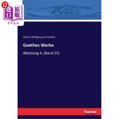 海外直订德语 Goethes Werke: Abteilung 4, (Band 25) 歌德作品：《阿布泰隆4》（第25段）