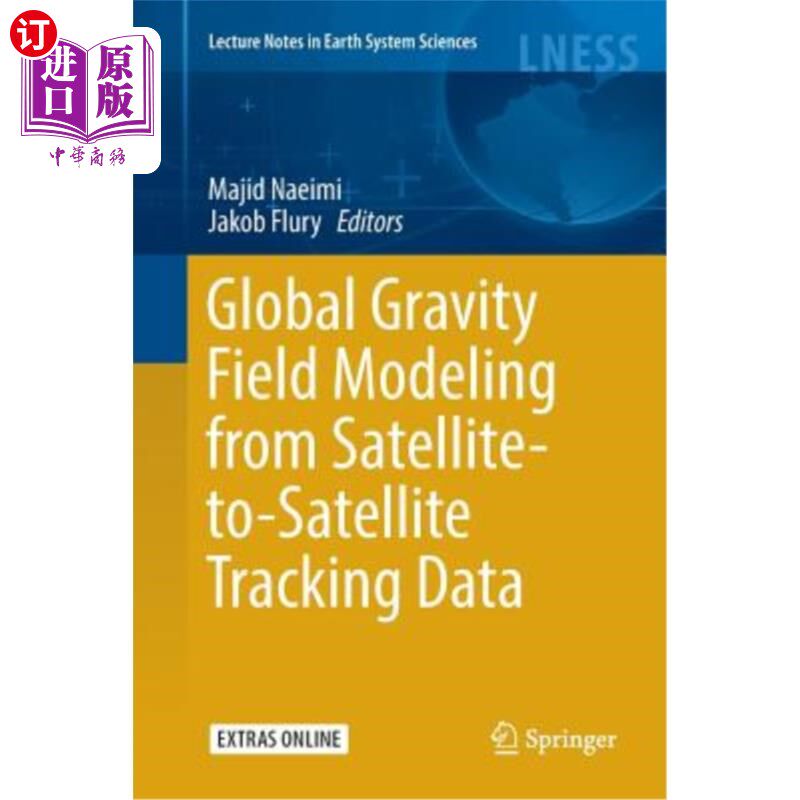 海外直订Global Gravity Field Modeling from Satellite-To-Satellite Tracking Data 从卫星到卫星跟踪数据的全球重力场建模