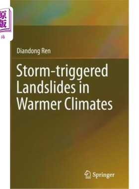 海外直订Storm-Triggered Landslides in Warmer Climates 在温暖的气候下，暴风雨引发的山体滑坡