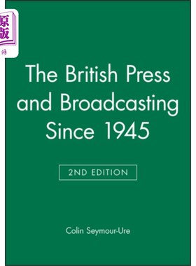 海外直订British Press and Broadcasting Since 1945 《1945年以来的英国新闻和广播》第二版