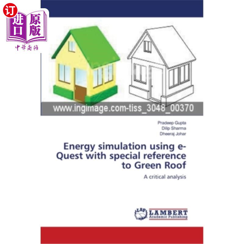 海外直订Energy simulation using e-Quest with special reference to Green Roof 利用e-Quest对屋顶绿化进行能量模拟